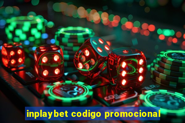 inplaybet codigo promocional